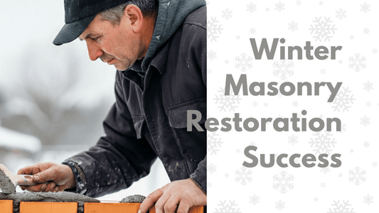 Winterizing Your Restoration: Masonry Success in Cold Weather - ProMason Supply